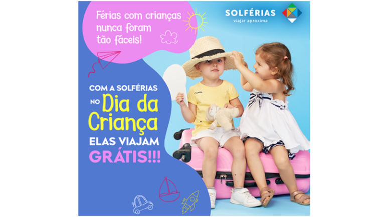 Solférias celebra Dia da Criança com campanha especial e premeia agentes de viagens
