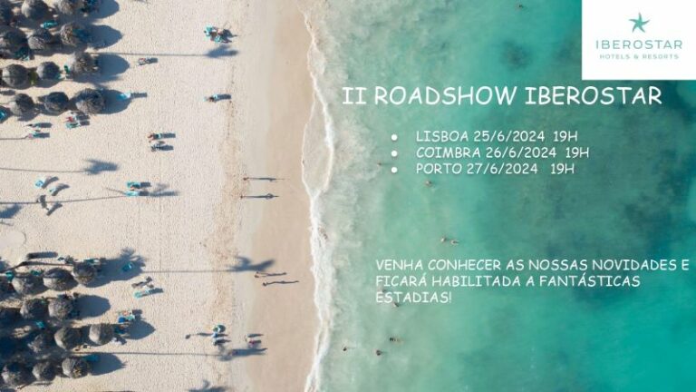 II Roadshow Iberostar decorre entre 25 e 27 de junho em Lisboa, Coimbra e Porto