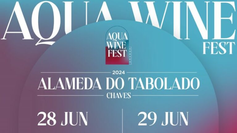 2.ª edição do Aqua Wine Fest a 28 e 29 de junho em Chaves